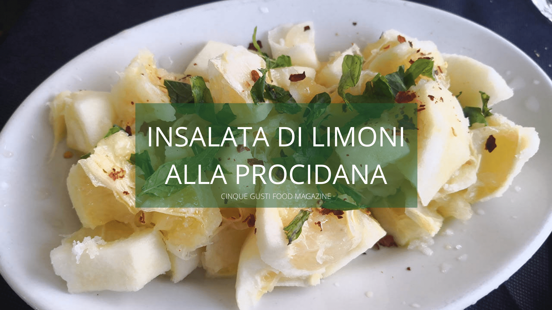 insalata di limoni alla procidana cinque gusti